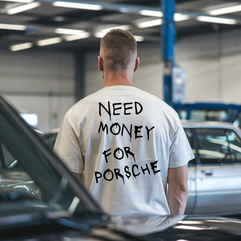 Camiseta Regular "Need Money For Porsche"